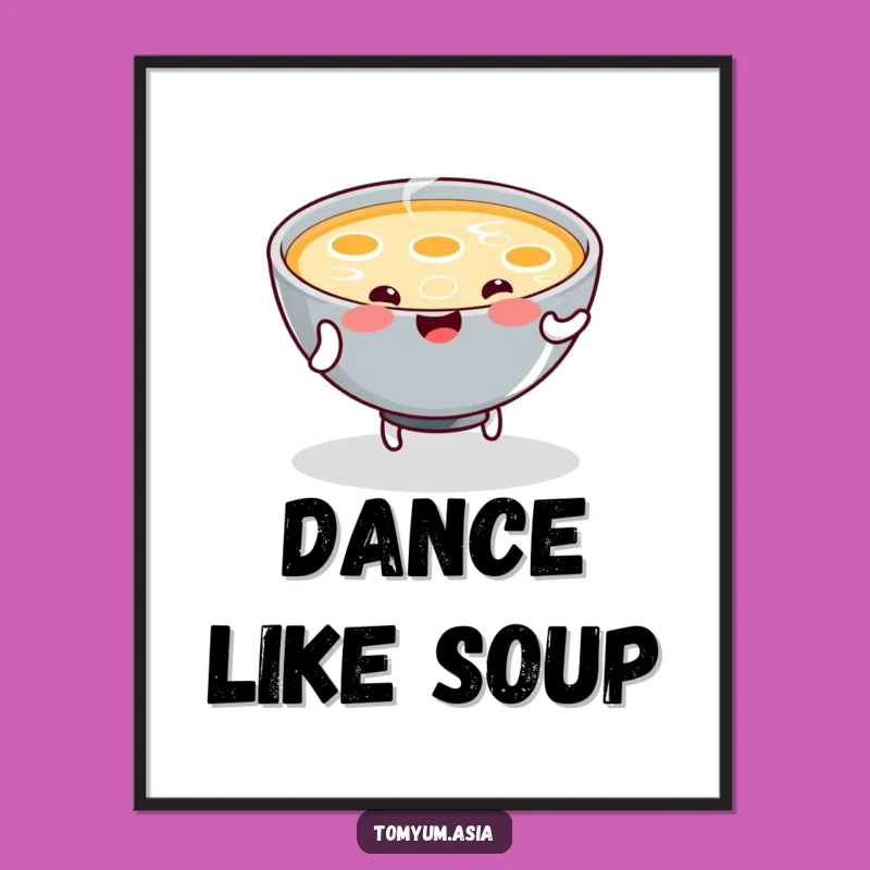 Funny Kawaii Soup Art Print Gift: Joyful Dancing Soup for Your Wall