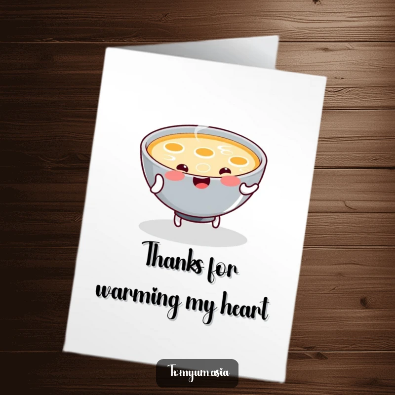 Free Printable Thank You Card: A kawaii bowl of steaming soup joyfully dancing, offering warm thanks and appreciation.